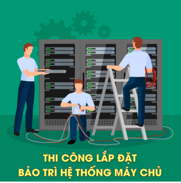 DỊCH VỤ THI CÔNG CÀI ĐẶT MẠNG SERVER